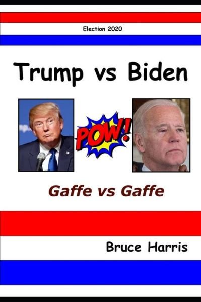 Cover for Bruce Harris · Trump Versus Biden (Paperback Book) (2020)