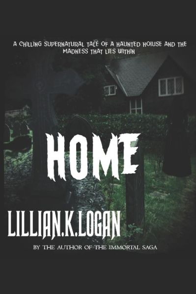 Lillian K Logan · Home (Paperback Book) (2020)