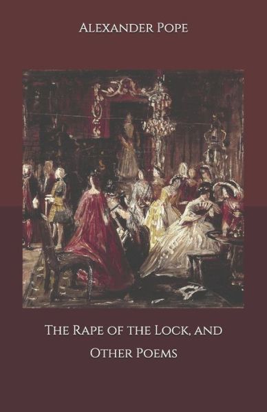 Cover for Alexander Pope · The Rape of the Lock, and Other Poems (Paperback Book) (2020)