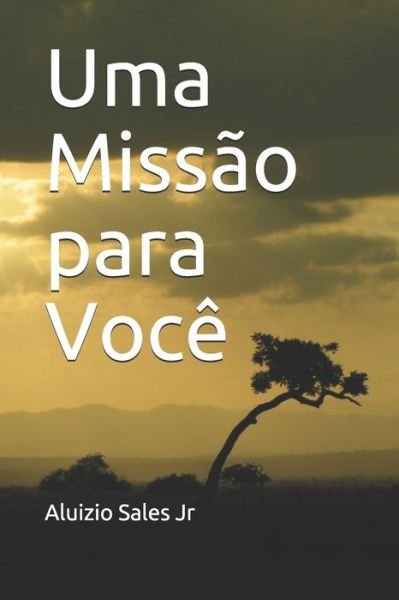 Cover for Jr Aluizio Sales · Uma Missao para Voce (Taschenbuch) (2021)