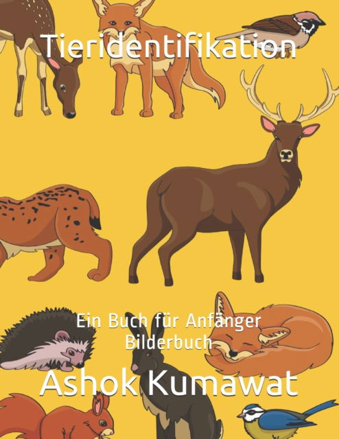 Cover for Ashok Kumawat · Tieridentifikation: Ein Buch fur Anfanger Bilderbuch (Paperback Book) (2021)