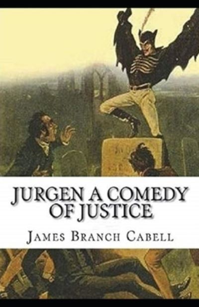 Jurgen - James Branch Cabell - Books - Independently Published - 9798728415589 - March 25, 2021