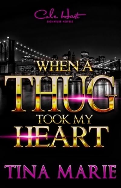 Cover for Tina Marie · When A Thug Took My Heart (Paperback Book) (2021)