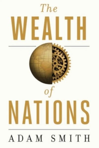 Cover for Adam Smith · The Wealth Of Nations (Annotated) (Taschenbuch) (2021)