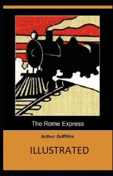 Cover for Arthur Griffiths · The Rome Express Illustrated (Paperback Book) (2021)