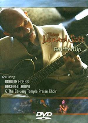 Cover for Leonard Scott · Be Lifted Up (DVD) (2008)