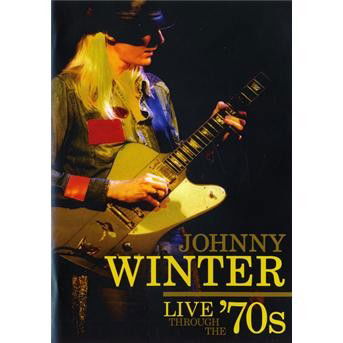 Johnny Winter · Live Through the '70s (DVD) (2018)