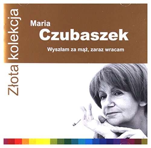 Zlota Kolekcja: Maria Czubaszek - Rozni Wykonawcy - Muzyka - WARNER - 0190295877590 - 22 września 2017