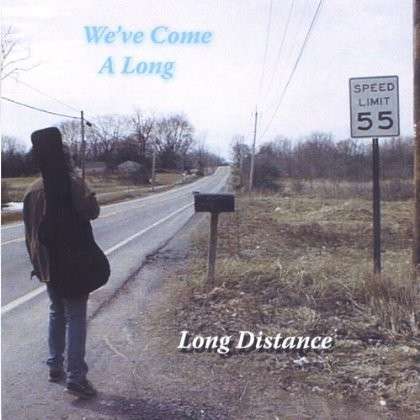 Cover for Long Distance · Weve Come Along (CD) (2005)