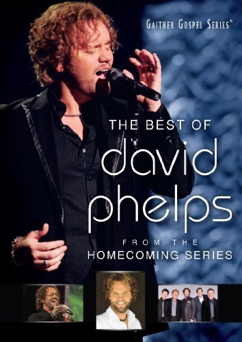 Best of David Phelps - David Phelps - Film - ASAPH - 0617884611590 - 22. marts 2011