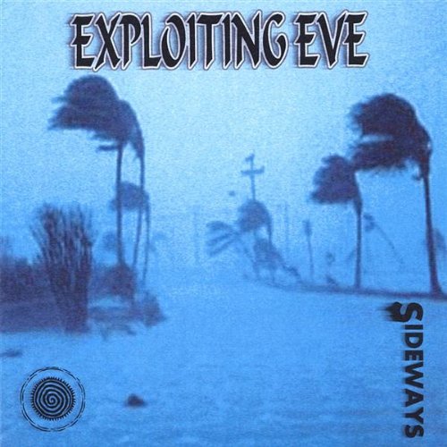 Sideways - Exploiting Eve - Music - CD BABY - 0634479122590 - September 20, 2005