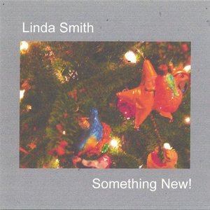 Cover for Linda Smith · Something New! (CD) (2006)