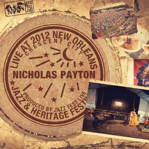 Cover for Nicholas Payton · Live at Jazzfest 2012 (CD) (2012)