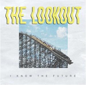 Cover for The Lookout · I Know the Future (LP) (2024)