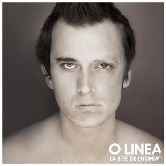 Cover for O Linea · Bete De L'homme (CD) (2010)