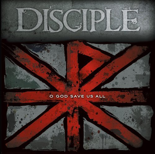 Cover for Disciple · Disciple - O God Save Us All (CD) (2015)