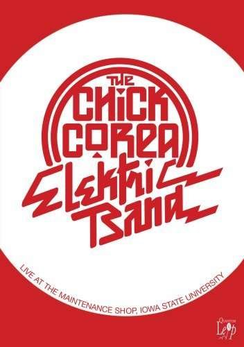 Cover for Chick Corea · Electric Band: Live at the Maintenance Shop (DVD) (2017)