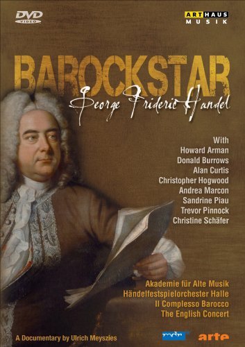 Barockstar Handel - Arman Howard, Burrows Donald, Cur Alan - Filmes - ARTHAUS MUSIK - 0807280137590 - 17 de novembro de 2009