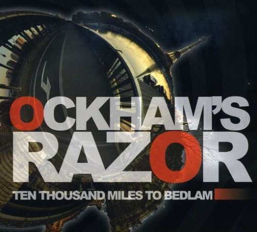Ten Thousand Miles to Bedlam - Ockham's Razor - Musik - CD Baby - 0837101444590 - 25. Dezember 2007