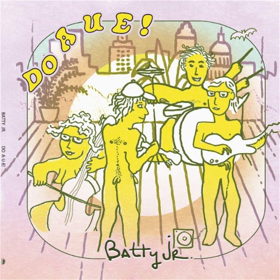 Batty Jr. · Do A U E! (LP) (2023)