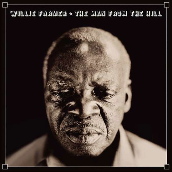 The Man From The Hill - Willie Farmer - Música - BIG LEGAL MESS RECORDS - 0854255005590 - 1 de março de 2019