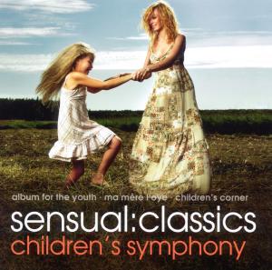 Sensual: Classics Children's Symphony / Various - Sensual: Classics Children's Symphony / Various - Muzyka - BERLIN CLASSICS - 0885470002590 - 13 września 2011