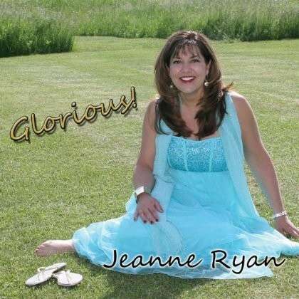 Cover for Jeanne Ryan · Glorious (CD) (2012)