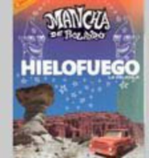 Mancha De Rolando La · Hielofuego (CD) (2014)