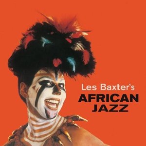 African Jazz - Les Baxter - Musikk - So Far Out - 0889397103590 - 7. april 2015