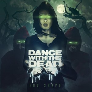 Cover for Dance with the Dead · The Shape (CD) [Digipak] (2022)