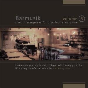 Barmusik Vol.5 - V/A - Musiikki - SONIA - 4002587778590 - maanantai 26. huhtikuuta 2004