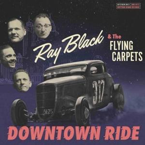 Cover for Ray -&amp; The Flying Carpets- Black · Downtown Ride (LP) [Limited edition] (2023)