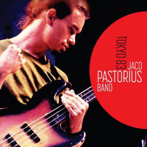 Cover for Jaco Pastorius · Tokyo 83 (CD) [Japan Import edition] (2020)