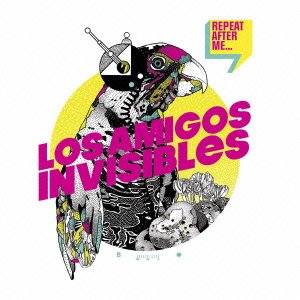 Cover for Los Amigos Invisibles · Repeat After Me (CD) [Japan Import edition] (2013)
