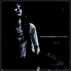 Cover for Charlotte Gainsbourg · Stage Whisper + 1 (CD) (2012)