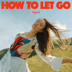 How To Let Go - Sigrid - Musik - UNIVERSAL MUSIC JAPAN - 4988031568590 - 12. Mai 2023