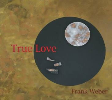 Cover for Frank Weber · True Love (CD) [Japan Import edition] (2019)