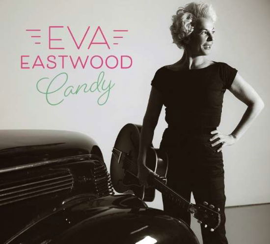 Candy - Eva Eastwood - Music - GOLDMEDAL RECORDINGS - 7393210524590 - December 4, 2020