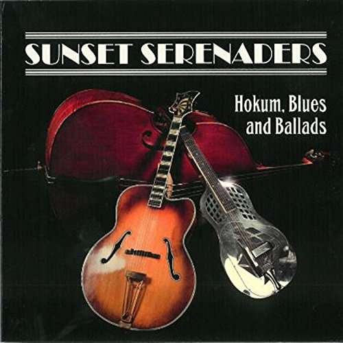 Cover for Sunset Serenaders · Hokum, Blues and Ballads (CD) (2014)