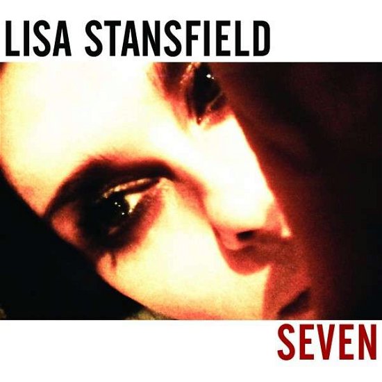 Seven - Lisa Stansfield - Musikk - NEMS ENTERPRISES - 7798019245590 - 24. juni 2014