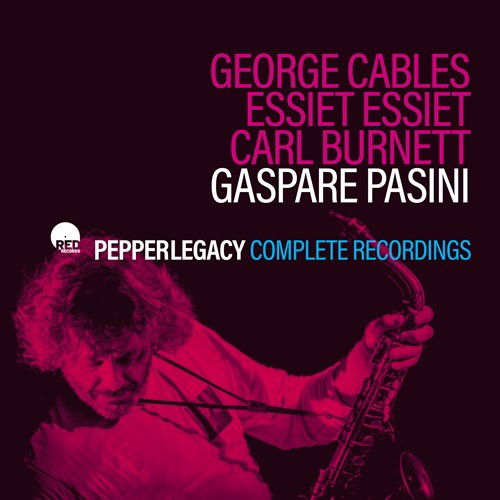 Gaspare Pasini · Pepper Legacy: Complete Recordings (CD) (2024)