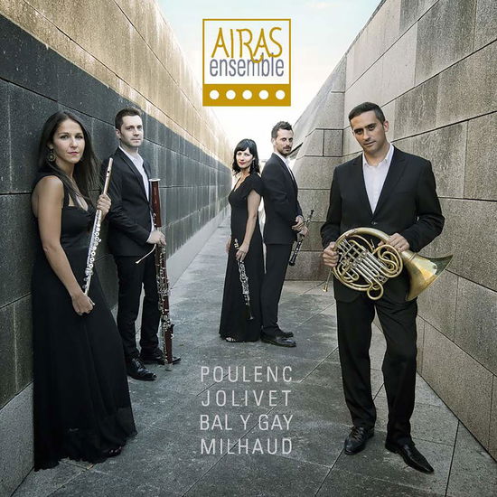 Poulenc / Jolivet / Bal Y Gay / Milhaud - Airas Ensemble - Musik - COLUMNA MUSICA - 8429977103590 - 20. januar 2017