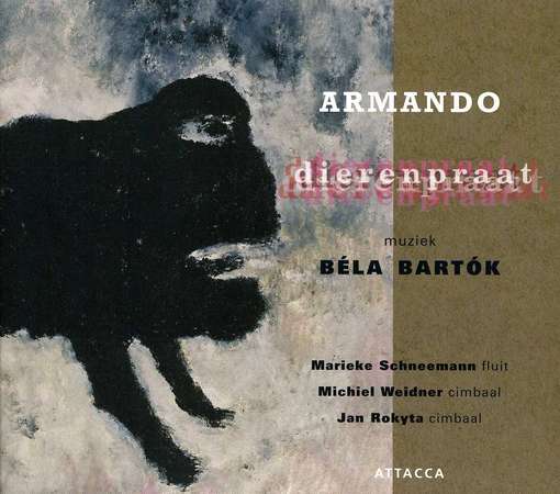 Dierenpraat - B. Bartok - Music - ATTACCA - 8711801101590 - November 6, 2006