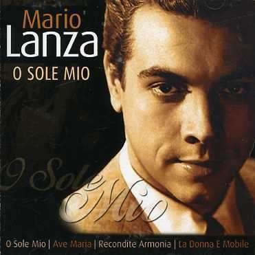 Cover for Mario Lanza · Mario Lanza-o Sole Mio (CD) (2007)