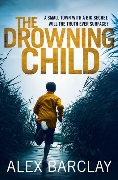 Cover for Alex Barclay · The Drowning Child (Paperback Book) (2017)