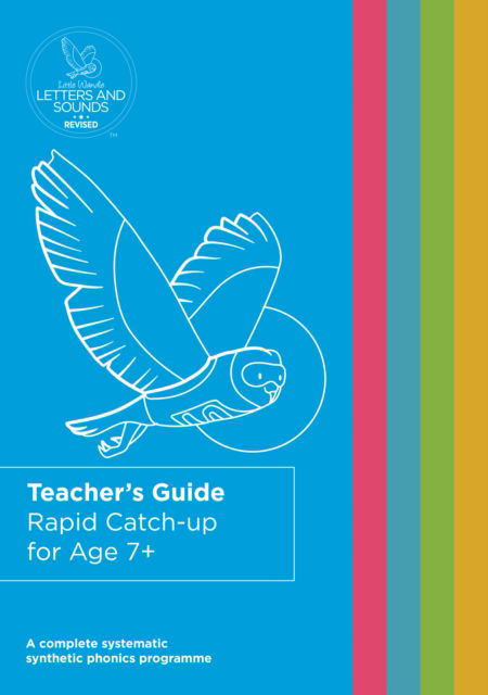 Cover for Wandle Learning Trust and Little Sutton Primary School · Rapid Catch-up for Age 7+ Teacher's Guide - Big Cat Phonics for Little Wandle Letters and Sounds Revised (Paperback Book) (2022)