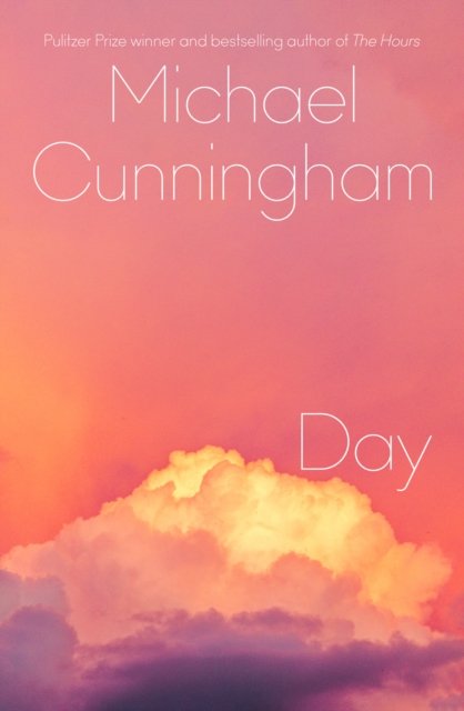 Day - Michael Cunningham - Livros - HarperCollins Publishers - 9780008637590 - 1 de agosto de 2024