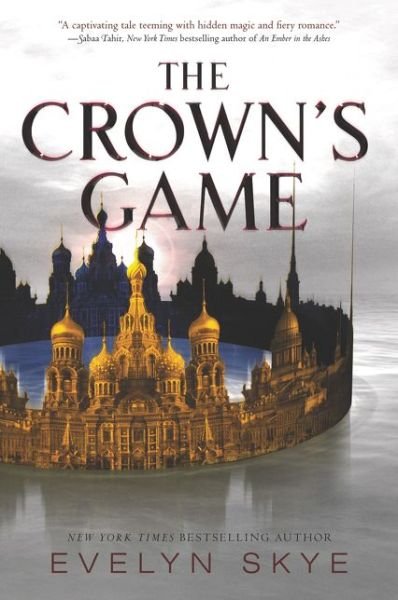 Cover for Evelyn Skye · The Crown's Game - Crown's Game (Pocketbok) (2017)