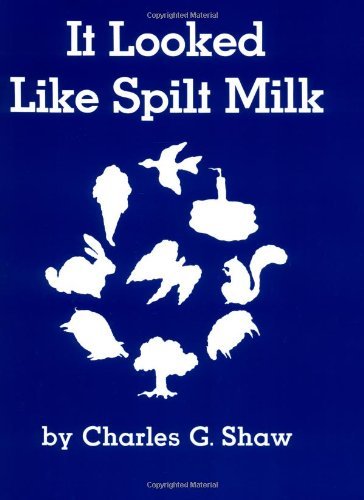 Cover for Charles G. Shaw · It Looked Like Spilt Milk (Taschenbuch) (1988)