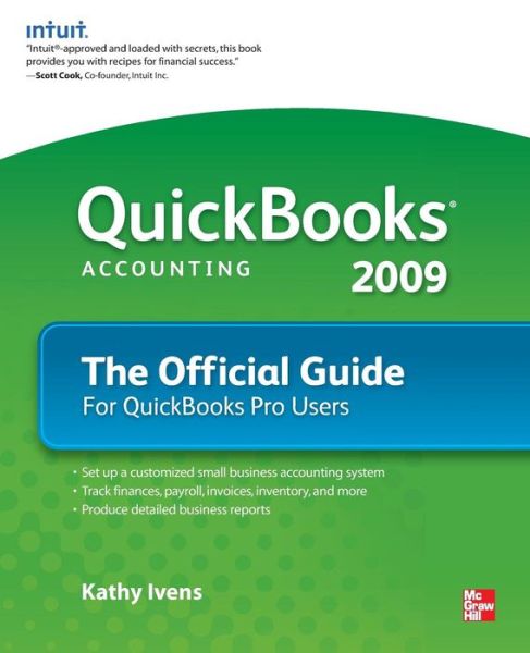 QuickBooks 2009 The Official Guide - Kathy Ivens - Books - McGraw-Hill Education - Europe - 9780071598590 - November 1, 2008